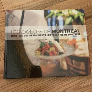 COOK BOOK - Les saveurs de Montréal Livre recettes restaurants - French